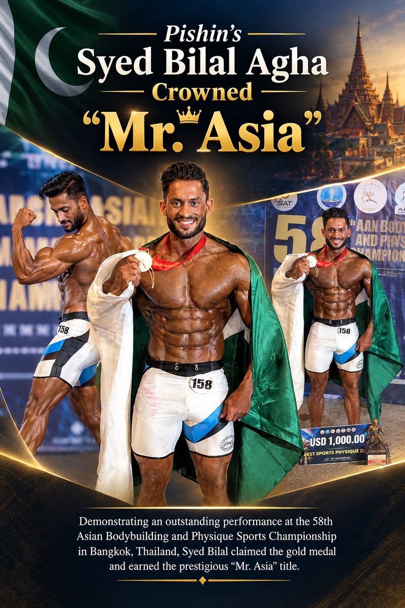LailayousafZ's tweet photo. Pishin’s Syed Bilal Agha Crowned "Mr. Asia"
Renowned international Pakistani bodybuilder Syed Bilal Agha, hailing from Pishin district in Balochistan, has once again brought immense pride to the nation.
#MrAsia #BilalAgha #balochistan #PakistanZindabad https://t.co/gpiP10w625