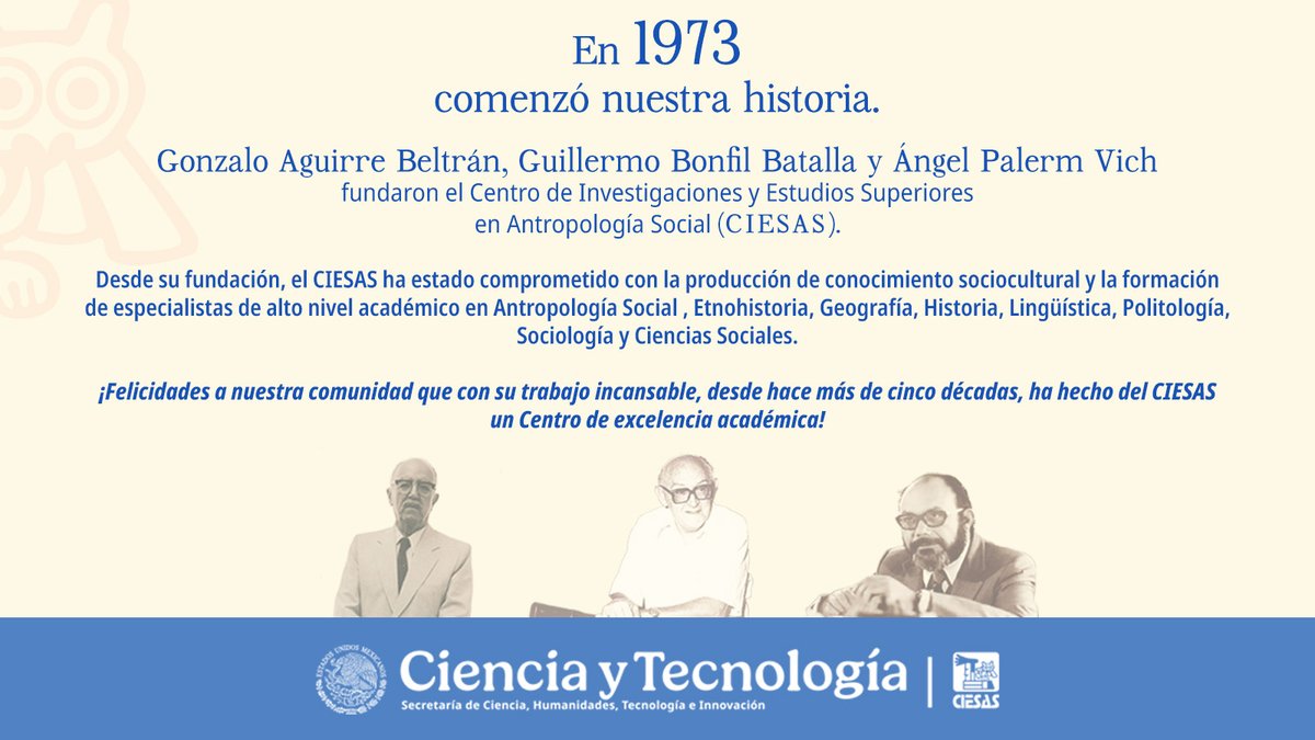 ciesas's tweet photo. A 53 años de la fundación del #CIESAS,seguimos siendo un faro en la comprensión de la realidad social de México y AL. 
Celebremos nuestra labor investigativa que seguirá generando aportes para afrontar los desafíos de la región.
¡Felicidades a quienes le dan vida a este Centro🎉! https://t.co/erjlsTP5mW