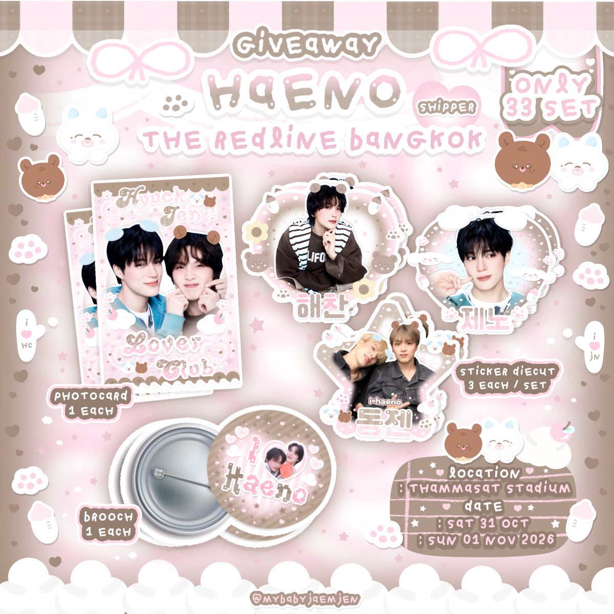 mybabyjaemjen's tweet photo. 𓈒 * pls kindly rt 🐻♡🐶

 🗯️ giveaway #haeno shipper 🎀
 #THE_REDLINE_BANGKOK 
ପ only 33 set
♡ brooch
♡ photocard
♡ sticker ꒰ 3 each / set ꒱⌯

💬 rt & show this tweet
🗓️ date : 31 oct / 01 nov 2026
🏟️ location : thammasat stadium 

#แฮชโน่ #hyuckjen 
#NCT127_5TH_NEOCITY_BANGKOK_THE_REDLINE
