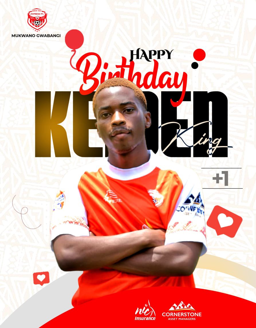 ExpressFCUganda's tweet photo. Happy birthday to our latest debutant @kingkeiden  

Have a blast son https://t.co/z8BYlCEnf8