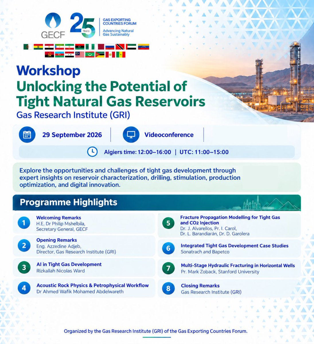 GECF_News's tweet photo. The Gas Research Institute (#GRI) of the Gas Exporting Countries Forum (#GECF) invites you to join the upcoming virtual workshop:
“Unlocking the Potential of Tight Natural Gas Reservoirs”

📅 29 September 2026
🕒 12:00–16:00 Algiers time | 11:00–15:00 UTC
💻 Videoconference

The workshop will bring together leading experts to explore the opportunities and challenges of tight gas development, with discussions covering reservoir characterization, AI applications, drilling, hydraulic fracturing, production optimization and digital innovation.

Participants will also hear insights and case studies from distinguished experts representing academia and industry, including Stanford University, Sonatrach and Bapetco.

🔗 Register here:
https://t.co/hg3g0aZrId