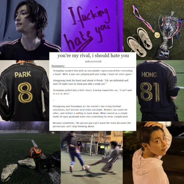 mitoverse08's tweet photo. ✮ ‧₊˚ you're my rival, i should hate you ˚₊ ‧ ✮

✮ football/soccer mctz rivals au || rated E

✮ 1/? chapters || 10k words

✮ defending midfielder sh × attacking midfielder hj || enemies to lovers

✮https://t.co/lOUs1nHEnC https://t.co/RfRbpMfP4n