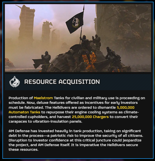 DemocraticStats's tweet photo. 🚨⚠️DELUXE TANKS TO BE PRODUCED - HELLDIVERS TO SECURE MATERIAL⚠️🚨

The production of Maelstrom is going according to schedule thanks to the heroic efforts of the divers in securing Marfark and Phact Bay.

Now, new 'Deluxe' edition are being offered to early investors, however, materials are needed to completed the upgrades for these editions.

5 million Automaton tanks must decommisioned to repurpose their cooling systems to climate-controlled cupholders, (Liber-tea is best served with the right temperature!)

And 25 Million Terminid Chargers must be neutralized in order 'to convert their carapaces to vibration-insulation panels.'

We have 4 days to complete both of these objectives.

The Democratic Statistics™ Tactical Board recommends the following planets for the bot/terminid front.
- The Terrek System: Nice biome for an open view and few spots in which those chargers can hide.
- The Matar Bay System: Biome without fog and strategic point on the galactic map.