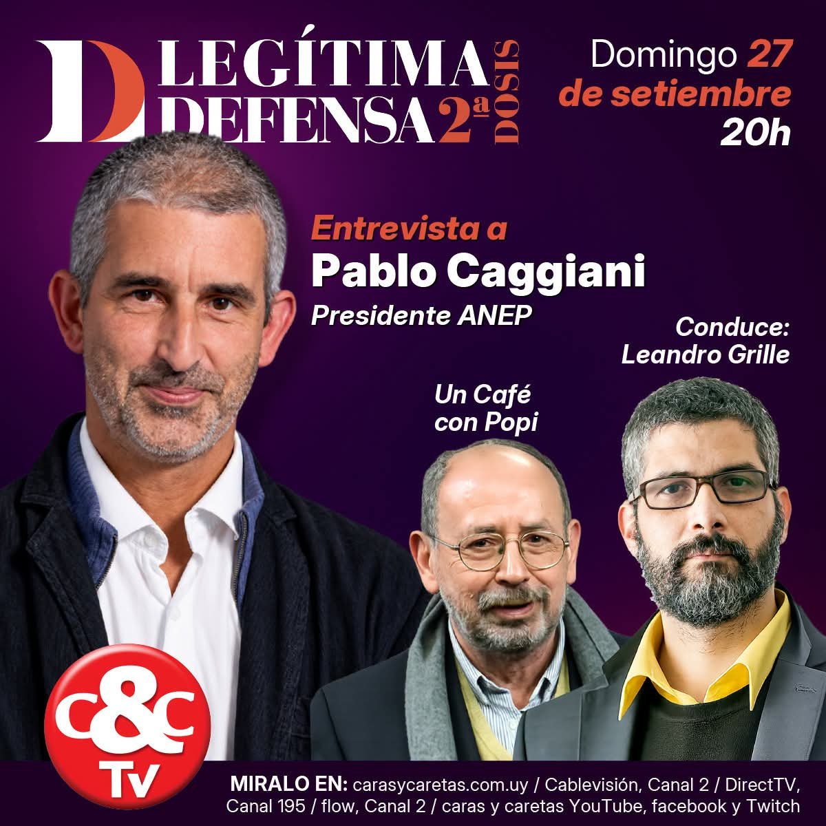 Hugo71755886's tweet photo. 🔥 Este domingo llega una nueva emisión de #LegitimaDefensa 2da Dosis en Caras y Caretas TV.
🔴 Domingo 27 de setiembre | 20:00 hs
Conduce: @leandrogrille
Entrevista a Pablo Caggiani (Presidente de ANEP)
Además: el clásico café con Popi
Podes verlo en nuestro canal de YouTube