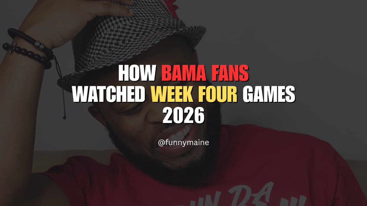 FunnyMaine's tweet photo. How Bama Fans Watched Week Four | FunnyMaine | 2026 https://t.co/AFyGOvyexH #RollTide https://t.co/YldTcAJUDZ