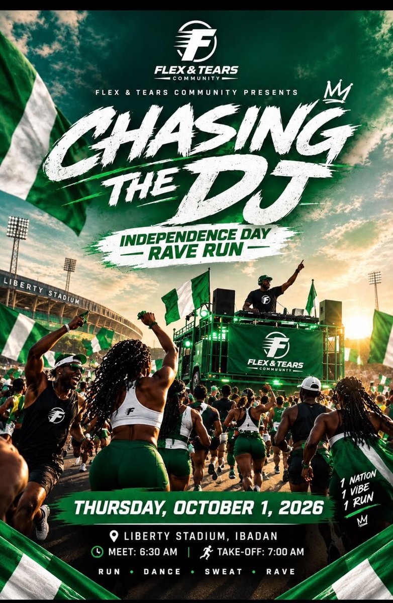 Flexandtearsc's tweet photo. 🇳🇬 WE’RE CHASING THE DJ! 
This Independence Day, we’re not just running… WE’RE RAVING! 
Come run, dance, sweat &amp; catch vibes with us.

📍 Liberty Stadium
⏰ Meet: 6:30 AM
🏃🏾 Take-off: 7:00 AM

RUN • DANCE • SWEAT • RAVE

CHASING THE DJ OCTOBER 1ST! https://t.co/IoihxYdoDF