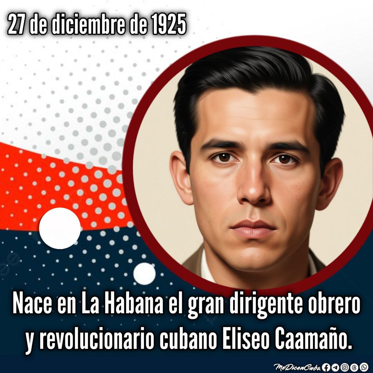 Alejand55628482's tweet photo. 🇨🇺l  Nace en La Habana el gran dirigente obrero y revolucionario cubano Eliseo Caamaño

#CubaViveEnSuHistoria https://t.co/DDBwAD9Vvx