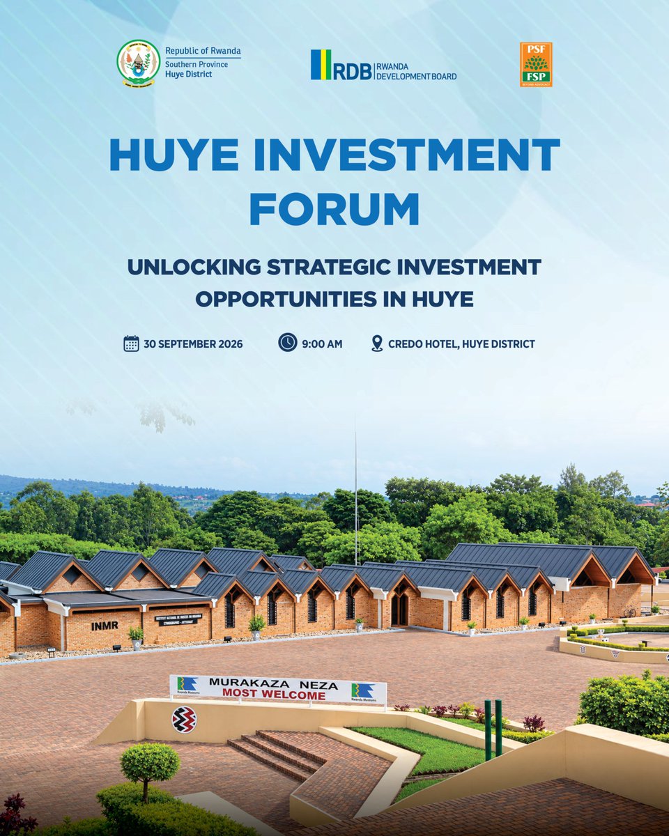 HuyeDistrict's tweet photo. Huye is opening its doors to investment!

Join the #HuyeInvestmentForum2026 to discover strategic investment opportunities and explore the potential of Huye across key sectors driving growth and development.

📅 30 September 2026
🕘 9:00 AM
📍 Credo Hotel, Huye District https://t.co/Z18JVc98sT