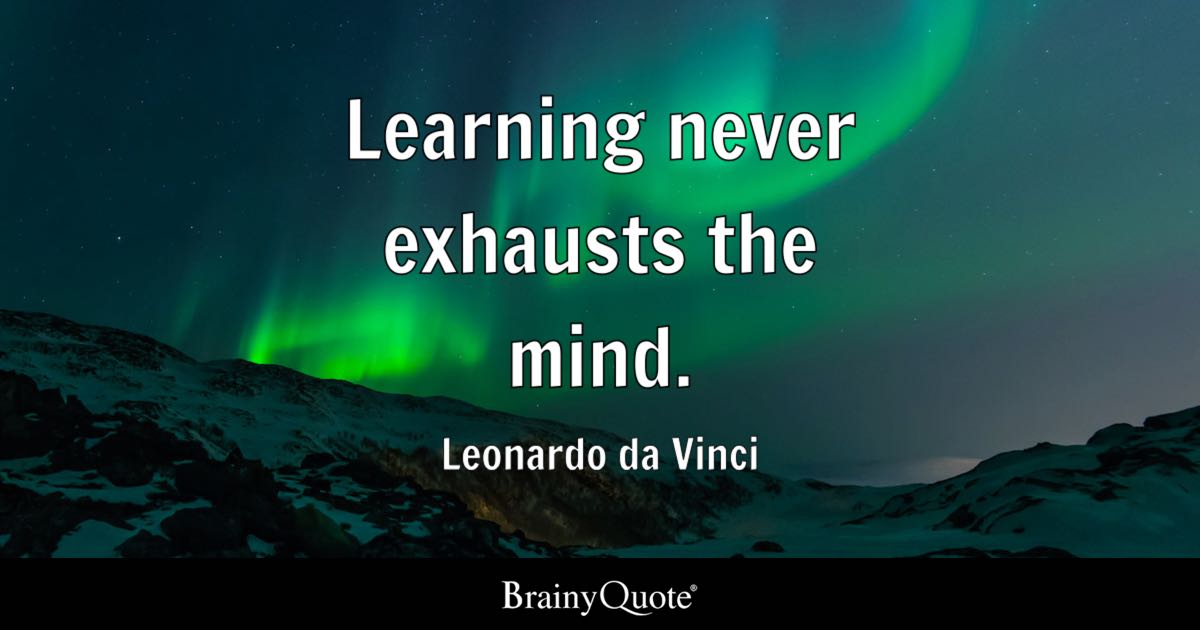 BrainyQuote's tweet photo. "Learning never exhausts the mind." - Leonardo da Vinci

https://t.co/dJrdsFagIq

Leonardo da Vinci was an Italian Renaissance painter, inventor, engineer, and scientist, often celebrated as the ultimate "Renaissance man." He created masterpieces such as the "Mona Lisa" and "The Last Supper," and his notebooks filled with studies of anatomy, flight, and engineering reveal a boundless curiosity that was centuries ahead of its time. (1452-1519)