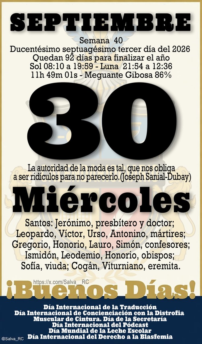 Salva__RC's tweet photo. #LaHojaDelAlmanaque #Almanaque2026 #Calendario #Calendariodiario #FraseDelDía #Santoral #Sol #Luna #Efemérides #TalDíaComoHoy #UnDíaComoHoy #Cultura #30DeSeptiembre #BuenosDías https://t.co/MYvwPH3ztf