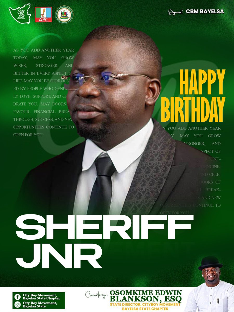 CityBoyBayelsa's tweet photo. On behalf of the Bayelsa State Chapter of the City Boy Movement, I heartily congratulate Sheriff Junior Oborevwori on the occasion of his birthday.

Today, we celebrate not only your life but also your unfaltering dedication and steadfast commitment to the ideals of APC as a Party, and the City Boy Movement. We commend and applaud your firm supports and consistency in ensuring the success of the City Boy Movement in Delta State and Nigeria at large.  

As you mark another remarkable year, we pray that God grants you renewed strength, divine wisdom, good health, and greater opportunities for more achievements.  

Happy Birthday, SHERIFF JNR. May your new age be filled with light, impact, success and everlasting prosperity. 

Signed:
H.H. Chief.Osomkime Edwin Blankson Esq. 
State Director, City Boy Movement, Bayelsa State Chapter.