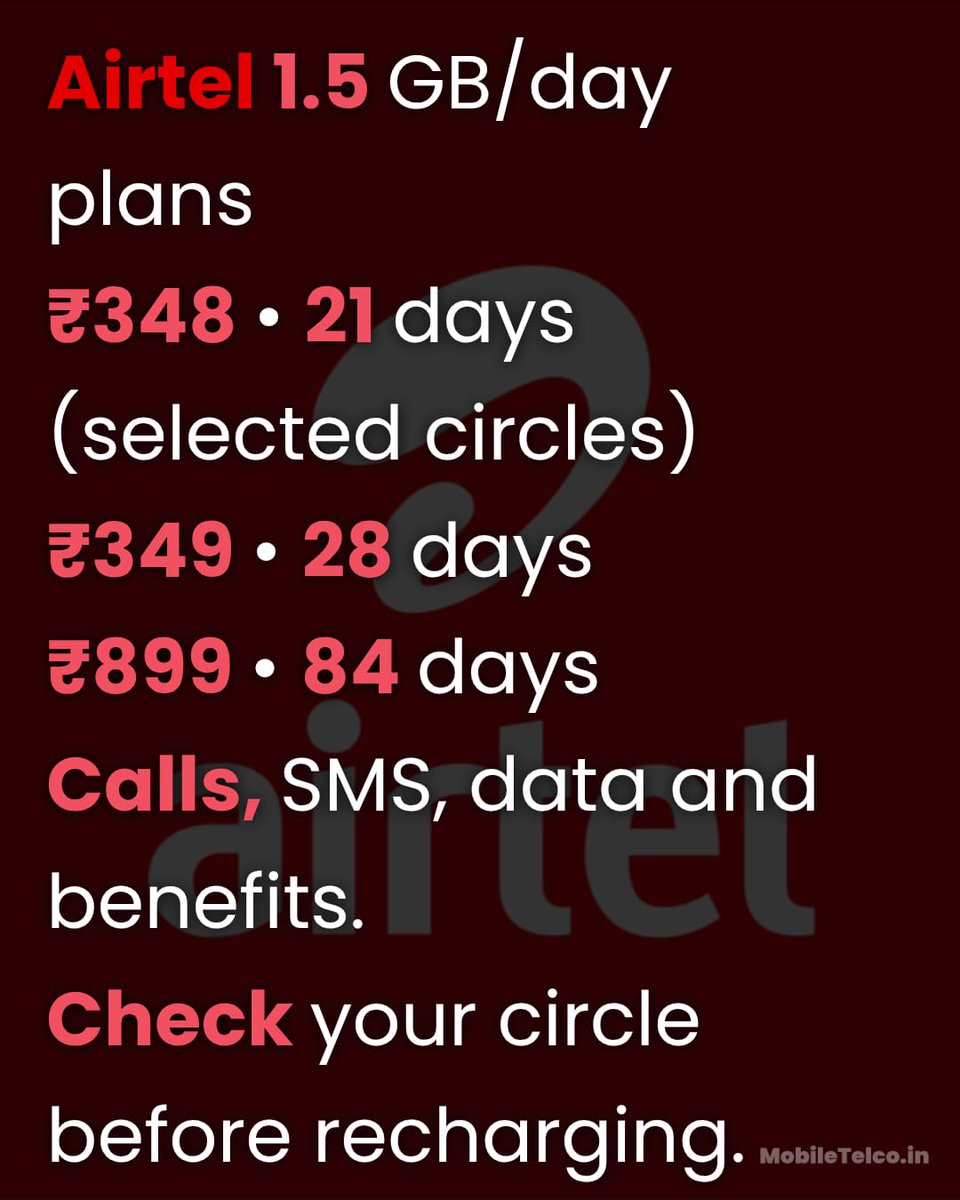 MobileTelco24's tweet photo. Airtel 🇮🇳 has 3 prepaid plans with 1.5GB/day 📱

➤ ₹348 — 21 days, selected circles

➤ ₹349 — 28 days, eligible unlimited 5G

➤ ₹899 — 84 days

➤ All include unlimited calls + 100 SMS/day

#TechNews #IndiaTech #MobileTelco #Airtel https://t.co/PZbDAGCy0h