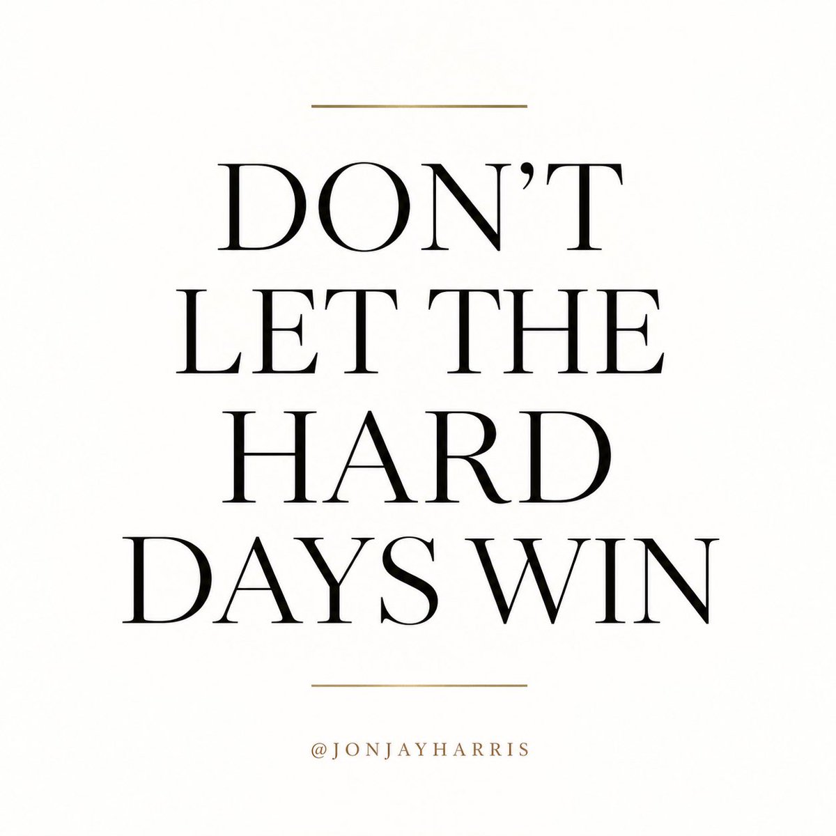 jonjayharris's tweet photo. Don’t let the hard days win.

Keep going. ❤️ https://t.co/w7RekwyJhK