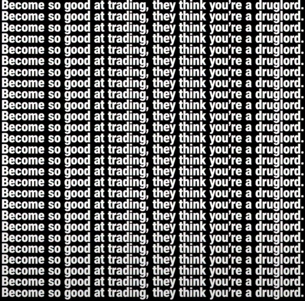 tradercams's tweet photo. Be the f*cking best. https://t.co/oZjiG09hAJ