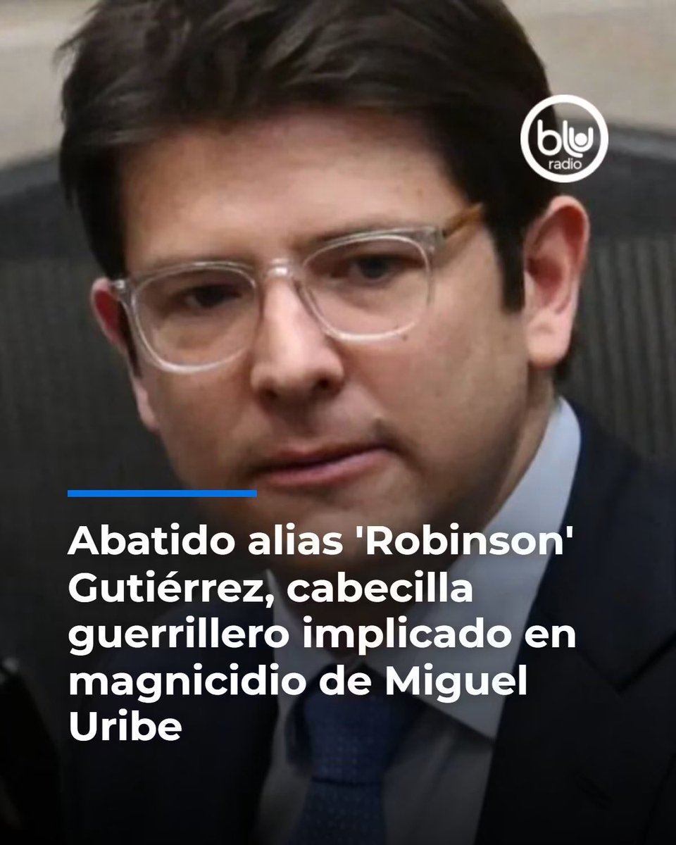 Nutritionist03's tweet photo. Alias ‘Robinson Gutiérrez’ fue abatido en Tello, Huila. El Gobierno lo señala de estar implicado en el asesinato de Miguel Uribe Turbay. https://t.co/MoL3JwWnsl