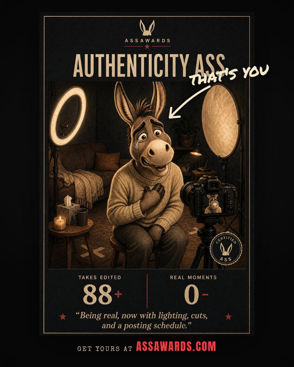 asssawards's tweet photo. The one who performs being authentic on a content schedule.

Raw. Unfiltered. Lit, graded, and scheduled for 6pm.

Send this to the one who performs raw honesty at peak posting hours.

#assawards #authenticityass https://t.co/suTZilVcWU