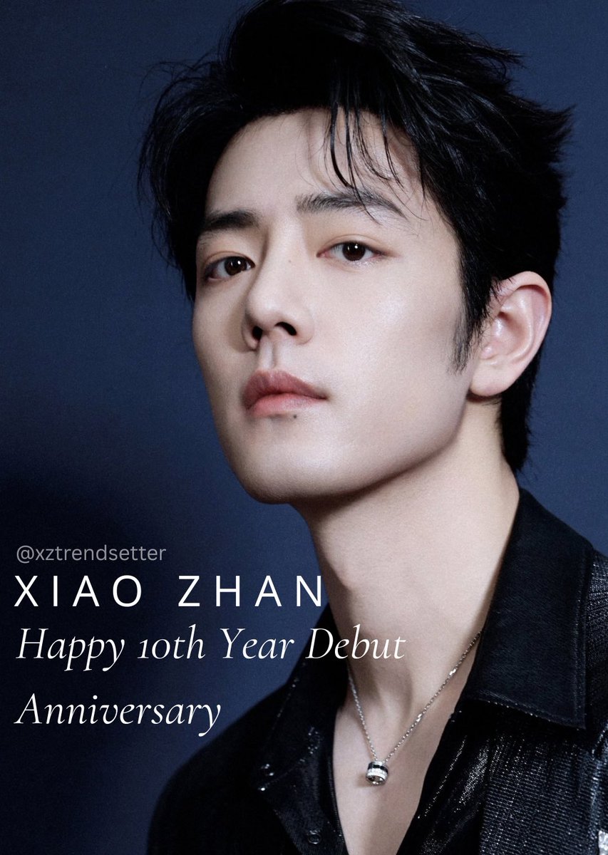 xztrendsetter's tweet photo. Thank you for ten years of inspiration, comfort, and joy. You've grown, we've grown and we'll keep walking together. Happy 10th debut anniversary Xiao Zhan

XIAO ZHAN TEN YEARS EMPIRE  #XiaoZhan10thDebutYear https://t.co/kXPtkkd1Mb