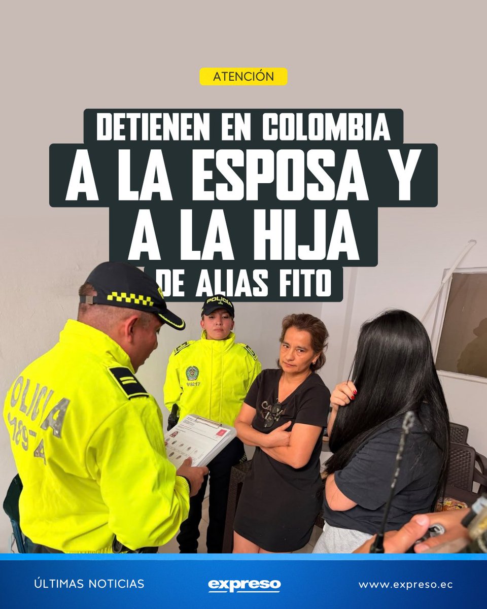 Expresoec's tweet photo. La esposa y una de las hijas de José Adolfo Macías Villamar, alias Fito, fueron capturadas en Colombia en un operativo coordinado entre autoridades de Ecuador, Colombia y Estados Unidos, informó  el ministro John Reimberg.

Lee más 👇
https://t.co/TCLHaYUMVM https://t.co/7MpU2LBAHM