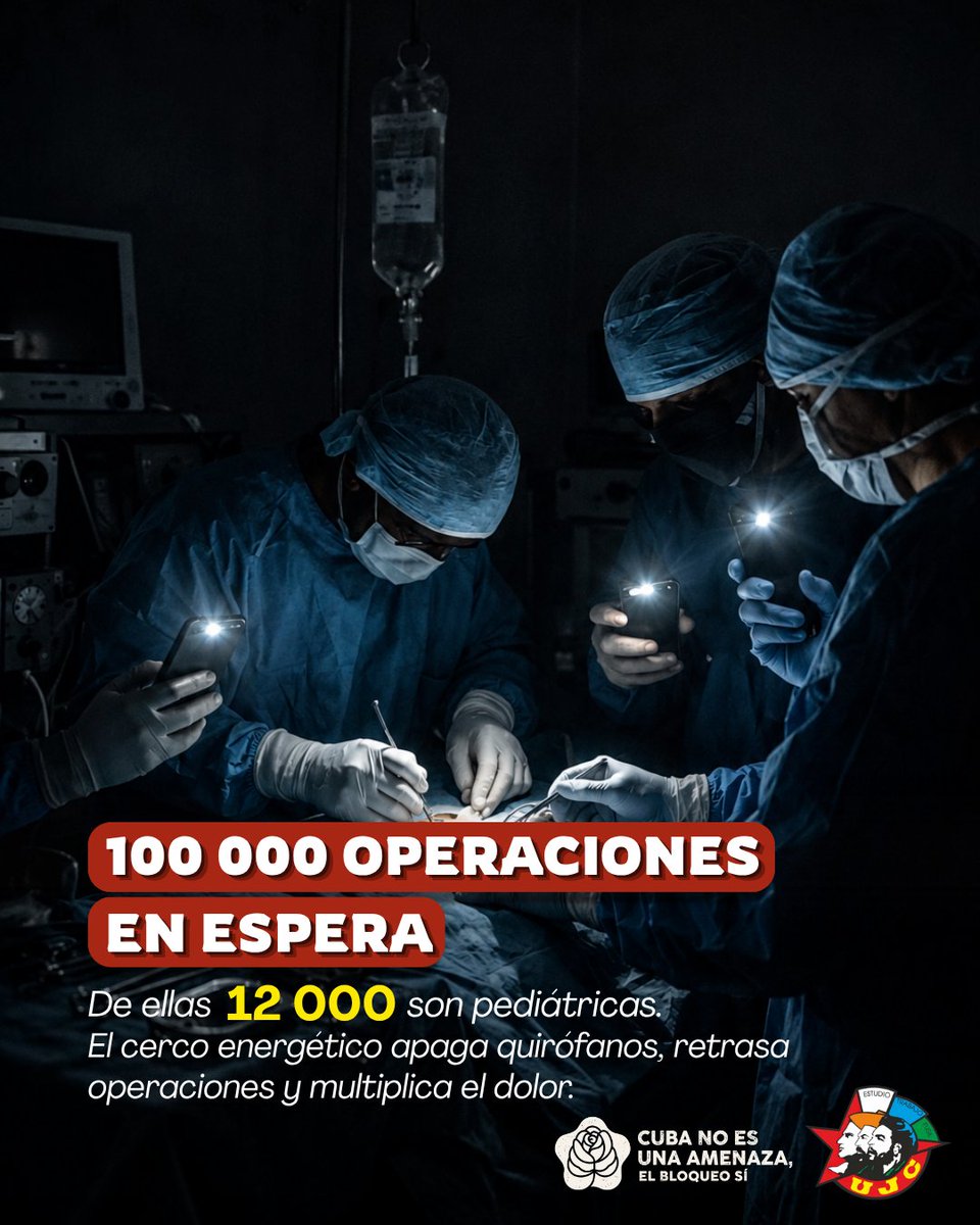 UJCdeCuba's tweet photo. 🇨🇺| 100,000 operaciones detenidas. 12,000 niños esperando. El bloqueo energético apaga los quirófanos y multiplica el dolor del pueblo cubano. Exigimos el fin de esta política genocida.

#CubaNoEsUnaAmenaza #UJCdeCuba https://t.co/g7Iknn4f00