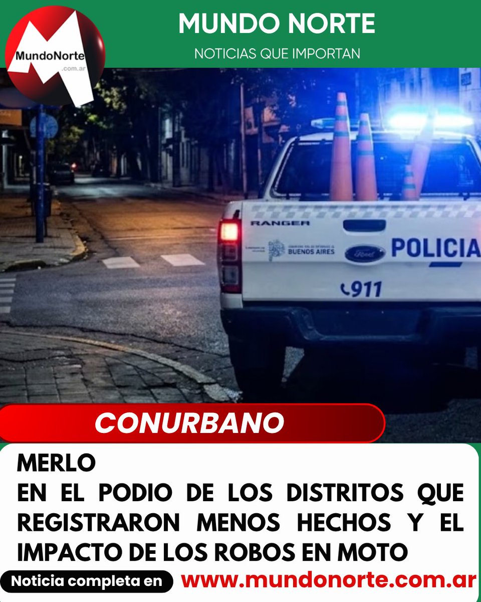 MundoNorteTW's tweet photo. Conurbano: MERLO en el podio de los distritos que registraron menos hechos y el impacto de los robos en moto
https://t.co/a1jfKBVfUk
#SeguridadBonaerense #ConurbanoAlerta #MapaDelDelito #PolicialesGBA #MERLO https://t.co/Ko23TnYjCY