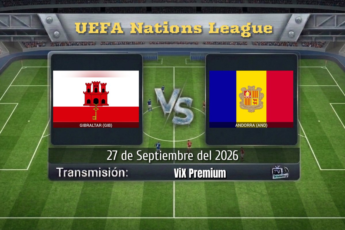 TVDELDEPOR_4's tweet photo. UNL | Jornada 2
Gibraltar 🆚 Andorra
12:00 HRS ET
📱💻 @ViXDeportes Premium USA
🎤 @Chechousa
#ElMejorFutbolEnTUDN | #GIBAND https://t.co/M5uaKceL3T