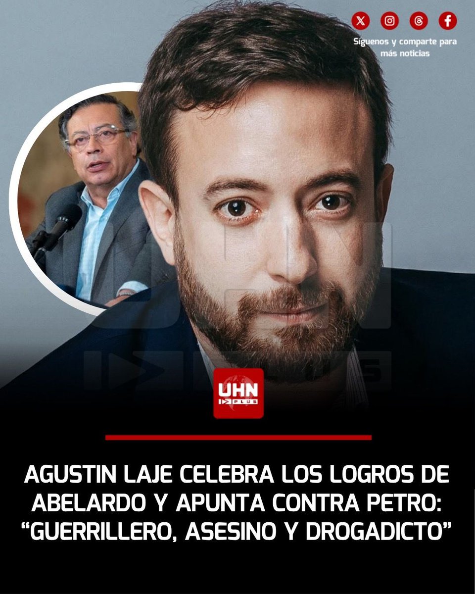 UHN_Plus's tweet photo. 🇨🇴🇦🇷‼️ | El escritor y politólogo argentino, Agustín Laje, elogió los avances logrados por la administración de Abelardo de la Espriella en la lucha contra el narcotráfico y el narcoterrorismo en Colombia. Laje arremetió contra la gestión del expresidente socialista Gustavo Petro, señalando que el viraje del país “era tan fácil como sacar de la presidencia al guerrillero, asesino y drogadicto, y elegir para ese cargo al patriota”.