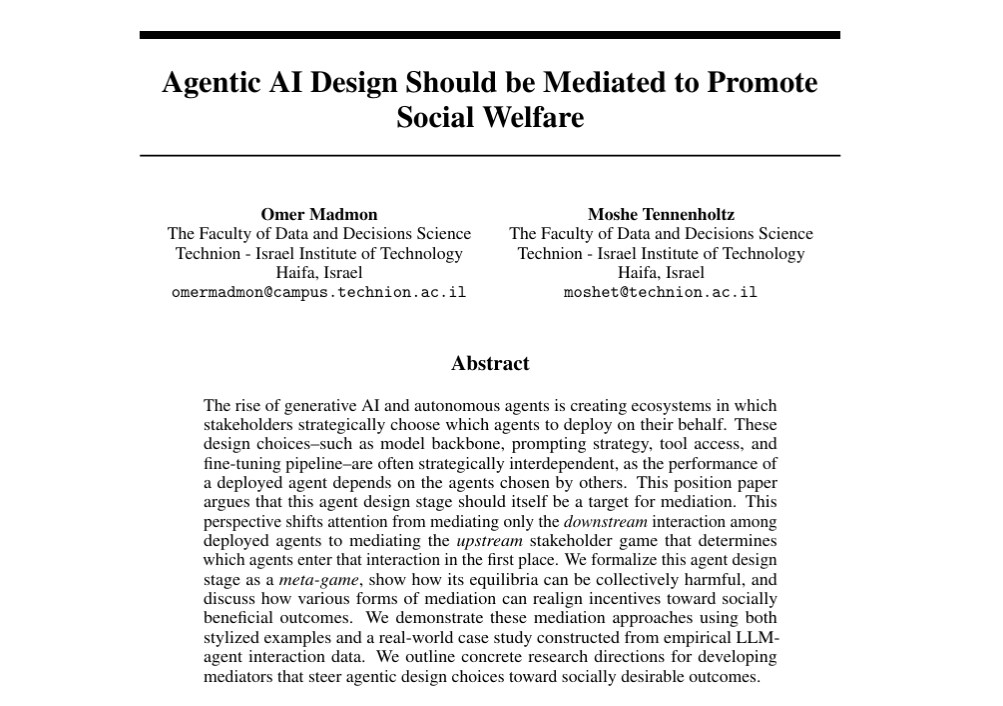 OmerMadmon's tweet photo. Happy that our paper, “Agentic AI Design Should be Mediated to Promote Social Welfare” (joint work with Moshe Tennenholtz), has been accepted to the @NeurIPSConf 2026 Position Paper Track! 🎉 https://t.co/Iv6REVasmp