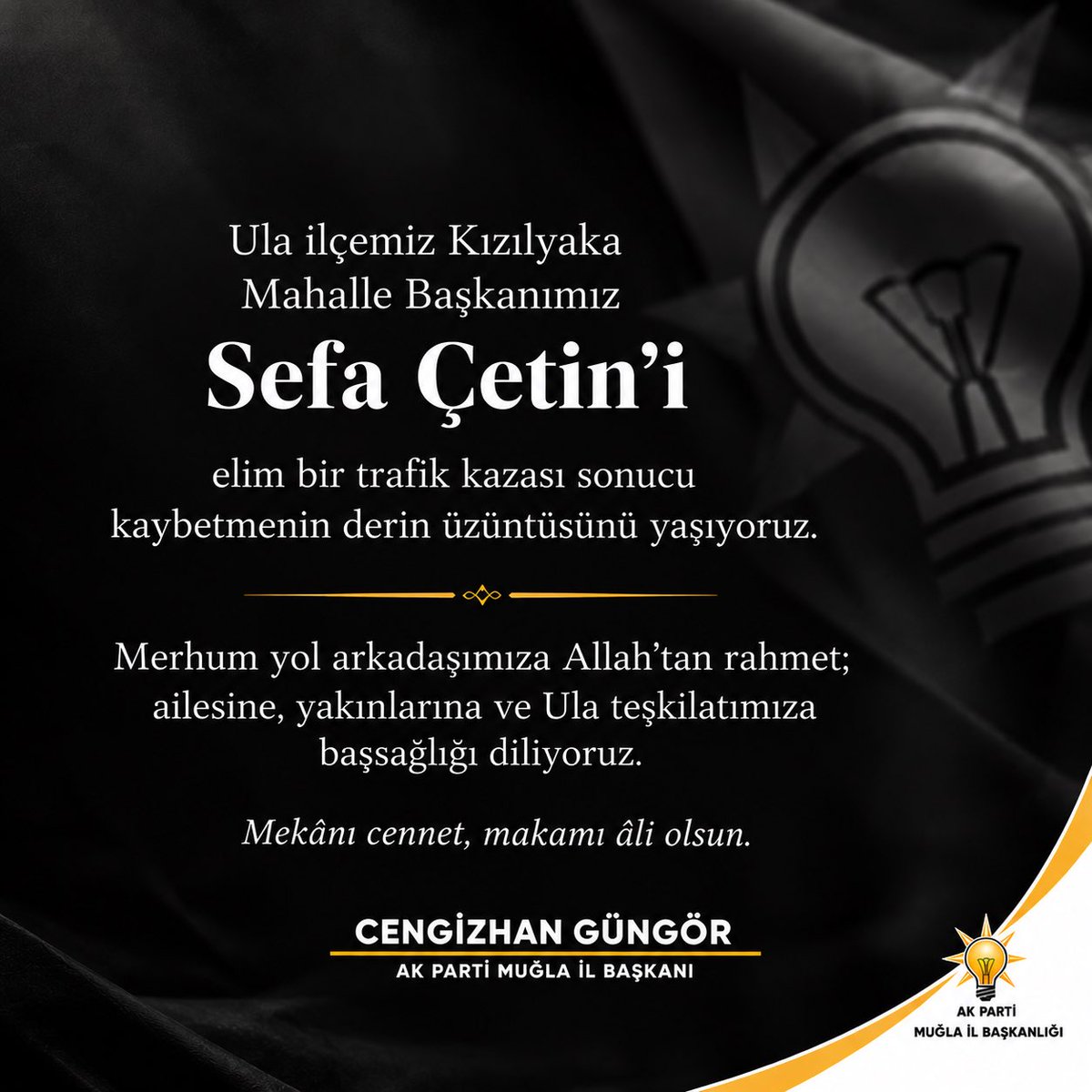akpartimugla48's tweet photo. Ula ilçemiz Kızılyaka Mahalle Başkanımız Sefa Çetin’i elim bir trafik kazası sonucu kaybetmenin üzüntüsünü yaşıyoruz.

Teşkilatımıza emek veren kıymetli yol arkadaşımıza Allah’tan rahmet; ailesine, yakınlarına ve Ula teşkilatımıza başsağlığı ve sabır diliyoruz. https://t.co/ZrnTLg5Zf7