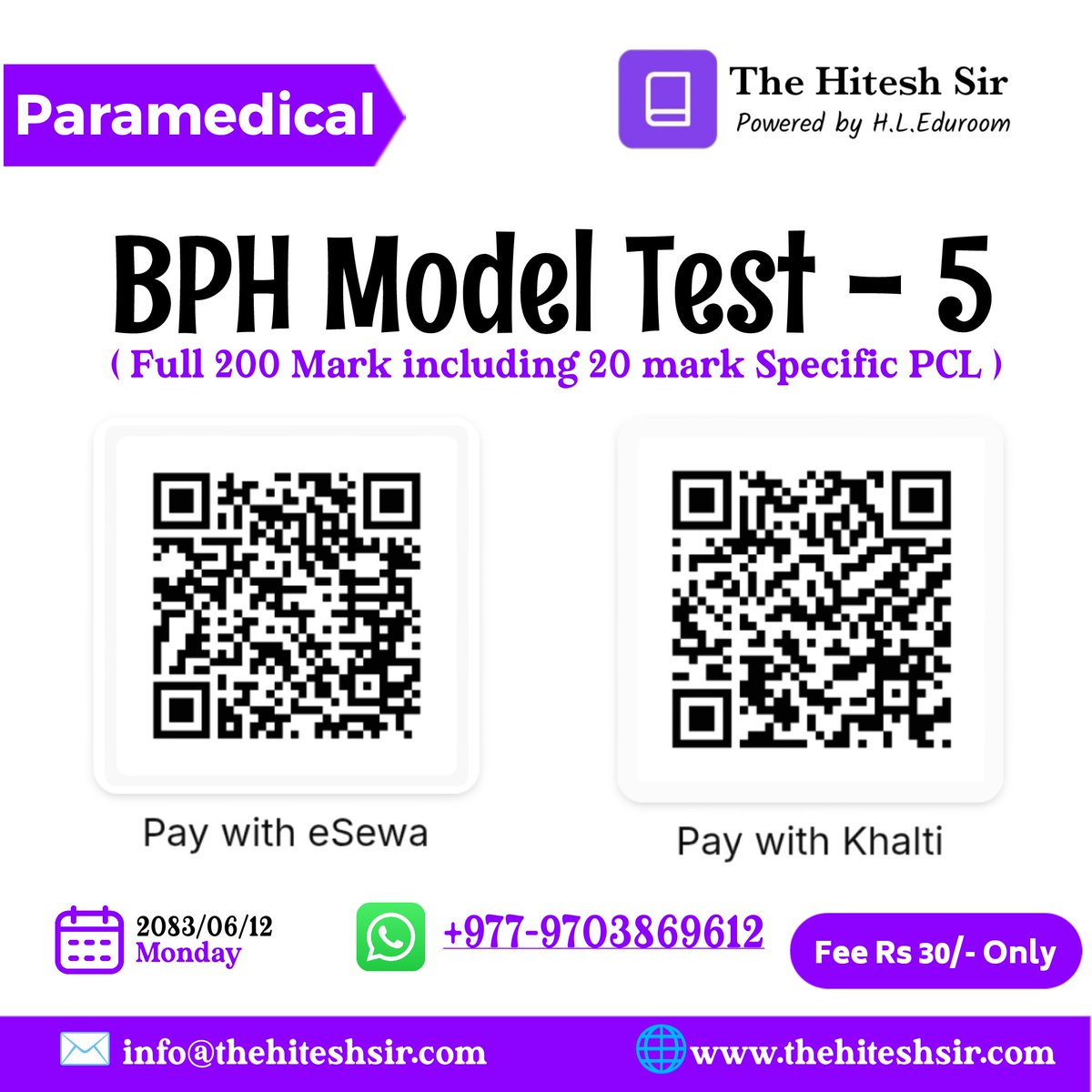hleduroom's tweet photo. BPH Online Model Test - 5

Date: 2083-06-12 ( Monday )

Fee: Rs 30/- Only

Test Time:
11:00 AM &amp;  5:30 PM

Pay with eSewa or Khalti. :- 9703869612

After payment, send the payment screenshot on WhatsApp:
https://t.co/l4rYbs4TTW

H.L.-Eduroom
Your Soul Teacher...!!

#CEE #Paramed https://t.co/X5510F6zDB
