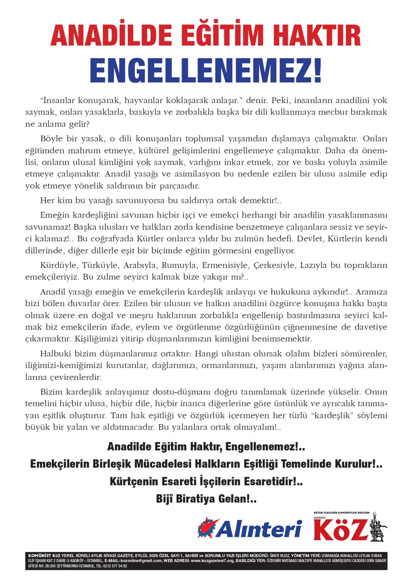 KomunistKoz's tweet photo. Anadilde Eğitim Haktır, Engellenemez!

Alınteri ve Köz olarak başlattığımız “Anadilde eğitim haktır  engellenemez/Perwerdehiya bi zimanê dayikê maf e, nayê astengkirin!”  başlıklı kampanyamızın bildiri metninin Türkçe ve Kürtçesini  yayınlıyoruz

https://t.co/2HegvyPlpS https://t.co/WInsJxjZVI