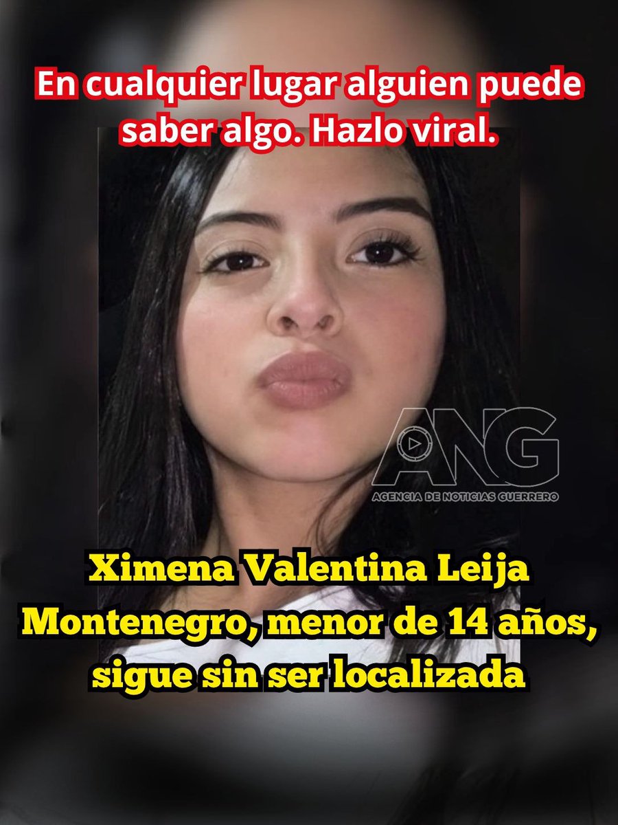 ANoticiasGro's tweet photo. 💔 Se busca a Ximena Valentina Leija Montenegro, menor de 14 años, desaparecida 
https://t.co/wkYE3ltgj2 https://t.co/gkQP9p72Ww