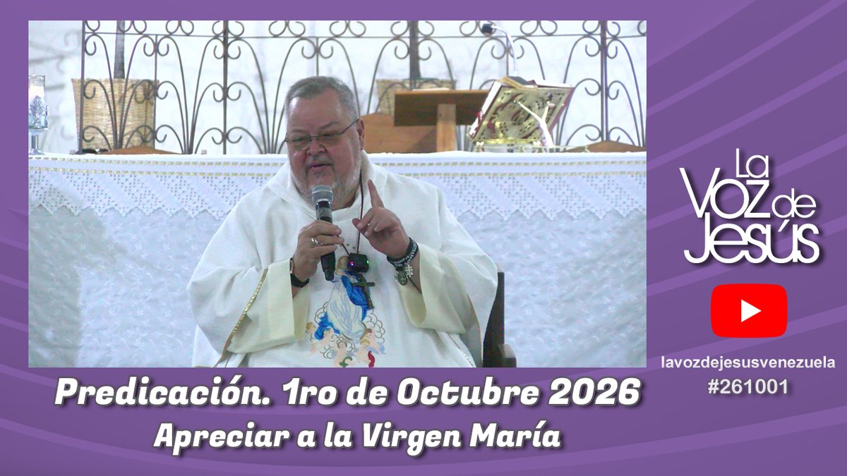 lavozdejesus's tweet photo. Predicación de Monseñor Roberto Sipols en el Canal Youtube La Voz de Jesús:

Apreciar a la Virgen María : 1ro de Octubre 2026 : #261001

Véala en nuestro canal de Youtube: https://t.co/bzMTeGRpoV

Para información de nuestro ministerio: https://t.co/xTuLter4Wt https://t.co/85F4XhcvyZ