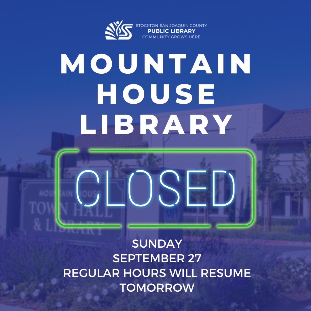 SSJCPL's tweet photo. The Mountain House Branch Library will be closed Sunday, September 27th for water maintenance. They will reopen tomorrow to their normal hours. Thank you for your patience. https://t.co/NmctCOdH8H