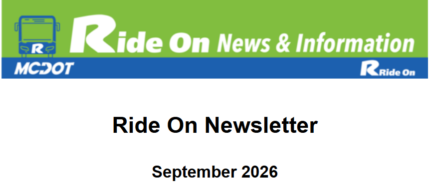 MCDOTNow's tweet photo. ๐๏ธ๐ICYMI๐๐๏ธ
In the September edition of the #RideOn Newsletter was released last week. Catch up on all the #RideOn transit news in this month's issue. ๐https://t.co/OYbv1CkFHw
#mdcommuters #montgomerycountymd #newsletter #news #September2026 https://t.co/ejOqy7VT3D