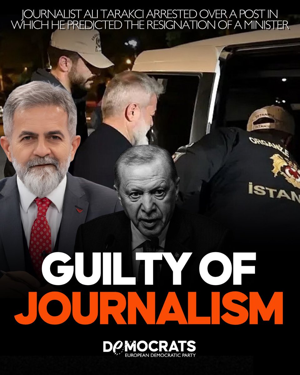 democrats_eu's tweet photo. Journalist Ali #Tarakcı has been arrested in #Türkiye over a post in which he predicted the resignation of a minister. He is now accused of “disinformation” and faces up to three years in prison. His home was searched, his digital devices were seized, and his X account was completely blocked in Türkiye. Another dangerous escalation in the repression of all forms of dissent. Türkiye deserves a future in which journalists can report freely, citizens can speak out, and political opponents can compete without fear of arrest or censorship.