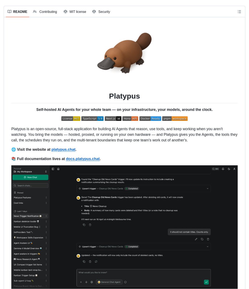 DanKornas's tweet photo. Running team AI agents shouldn’t mean handing your data to another SaaS.

Platypus is an open-source, self-hosted full-stack application for teams building AI agents on their own infrastructure and models.

It helps you assemble agents that can reason, call tools, and run on schedules by bundling agent configuration, reusable skills, sandboxed execution, and workspace controls in one application.

Key features:

• Agents, skills & sub-agents – define an agent’s model, instructions, and tools, then add reusable skills and delegated sub-agents
• MCP support – connect agents to local and remote data sources through Model Context Protocol
• Isolated sandbox – provide shell and filesystem access in a per-workspace environment, with Docker and SSH reference backends
• Schedules & webhooks – run agents on cron or one-off schedules and receive HMAC-signed callbacks with filtering and retries
• Provider choice – use hosted, proxied, or local models through providers including OpenAI-compatible endpoints

It’s open-source (MIT license).

Link in the reply 👇