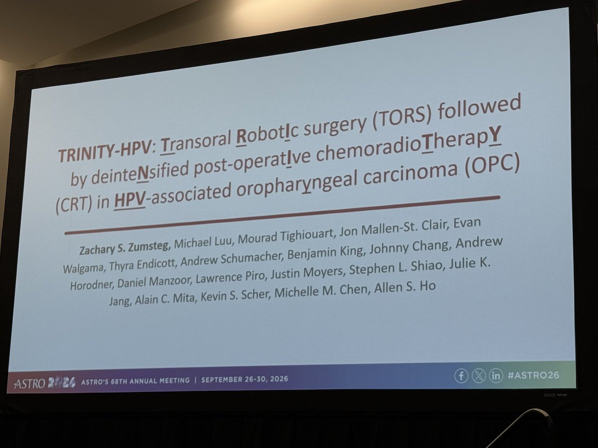 CJTsaiMDPhD's tweet photo. 🦠💡Next up - TRINITY trial presented by Zachary Zumsteg at @CedarsSinai, investigating reduced dose/volume CRT after TORS with excellent 2-yr PFS. 

#ASTRO26 @ASTRO_org 
@xrtGenomics @DanielMaMD @RobertFerrisMD @drdavidpalma https://t.co/HCT3IuwkSv