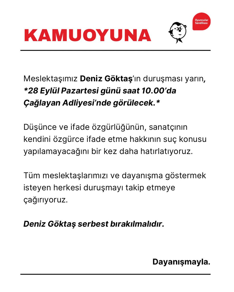 oyuncusendika's tweet photo. Meslektaşımız Deniz Göktaş’ın duruşması yarın, *28 Eylül Pazartesi günü saat 10.00’da Çağlayan Adliyesi’nde görülecek.* 

Tüm meslektaşlarımızı ve dayanışma göstermek isteyen herkesi duruşmayı takip etmeye çağırıyoruz.

Deniz Göktaş serbest bırakılmalıdır. https://t.co/zQdj3VsCLF