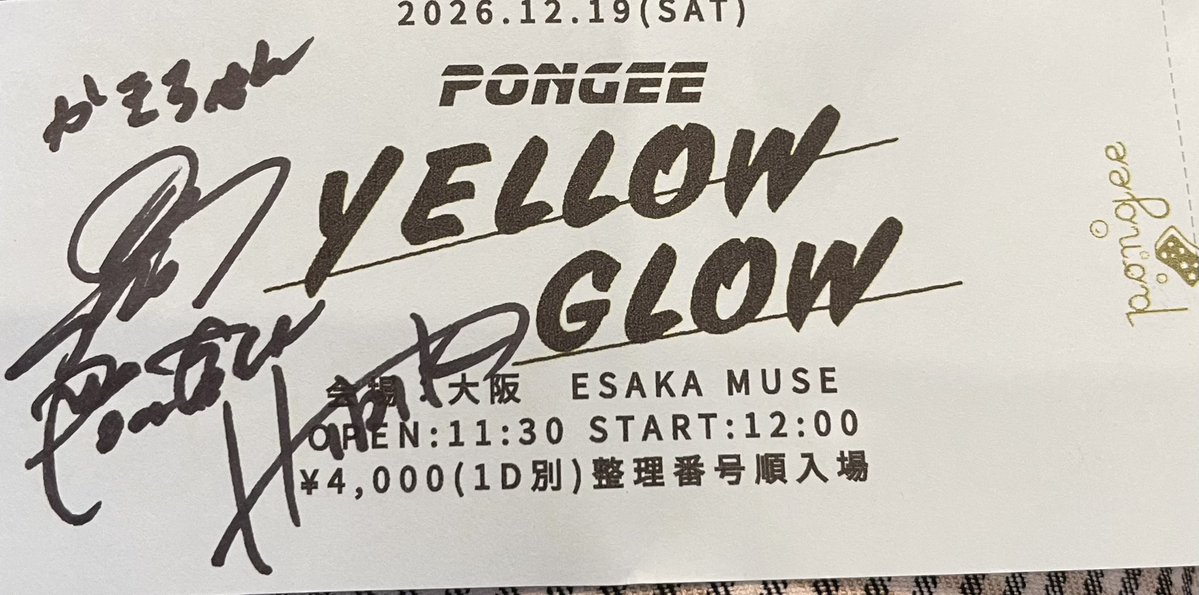 zhNEL4SzNBTcok3's tweet photo. ❤️#PONGEE❤️
💫#YELLOW GLOW⚡️
のチケット、さっそく
昨晩の吹田
「#TAKE FIVE」の
💕ワンマンライブ💕
の際、買ったぞ〜❤️❤️ https://t.co/lEgsjDyyT5