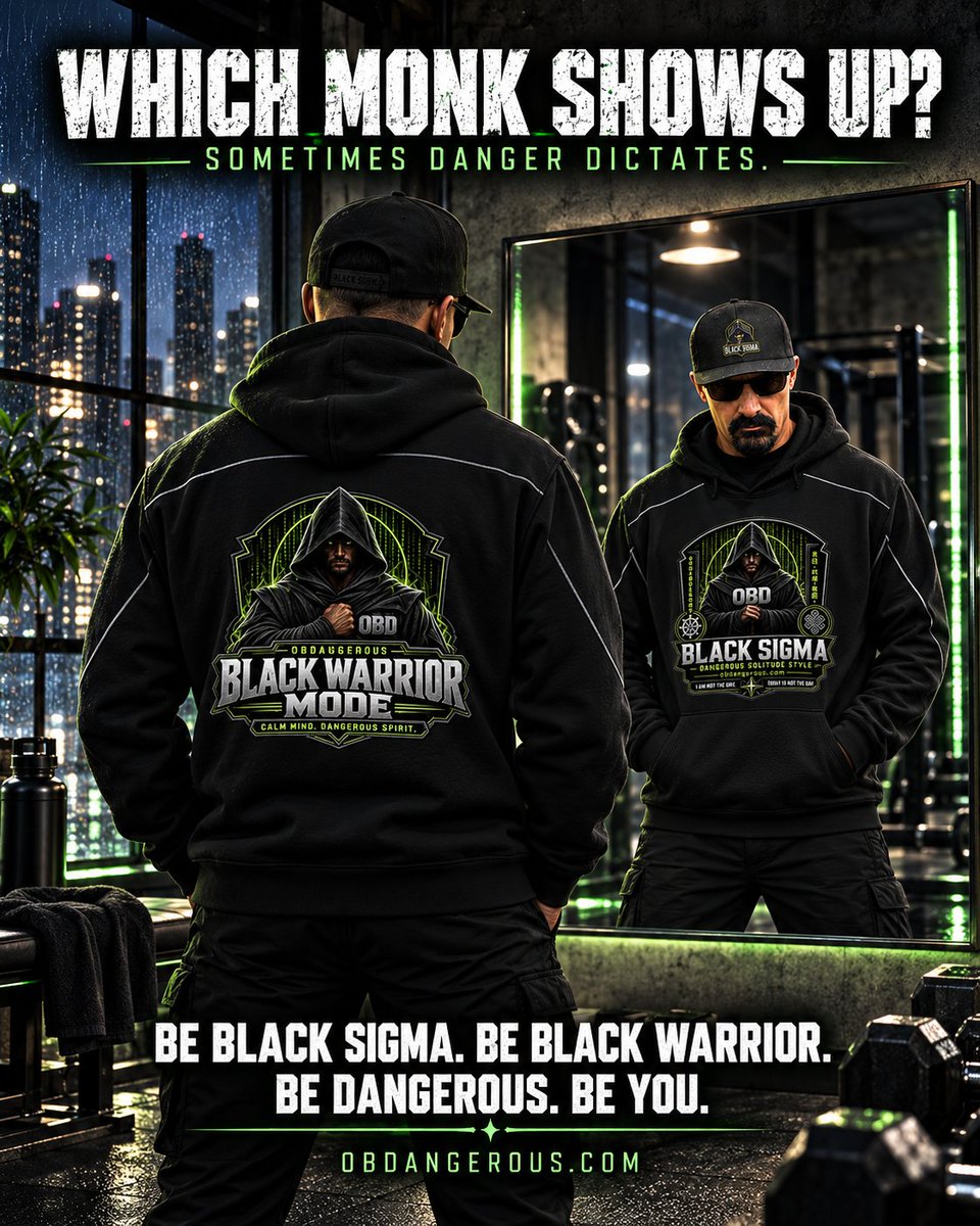 OBDangerous1962's tweet photo. SOMETIMES DANGER DICTATES WHICH MONK SHOWS UP.

Black Sigma on the front. Black Warrior Mode on the back. One hoodie. Two sides of the same mindset.

Be Black Sigma. Be Black Warrior. Be Dangerous. Be You.

Shop the hoodie: https://t.co/kT1LrtT28q

#OBDangerous #MonkMode https://t.co/Wu3EvV4cPW