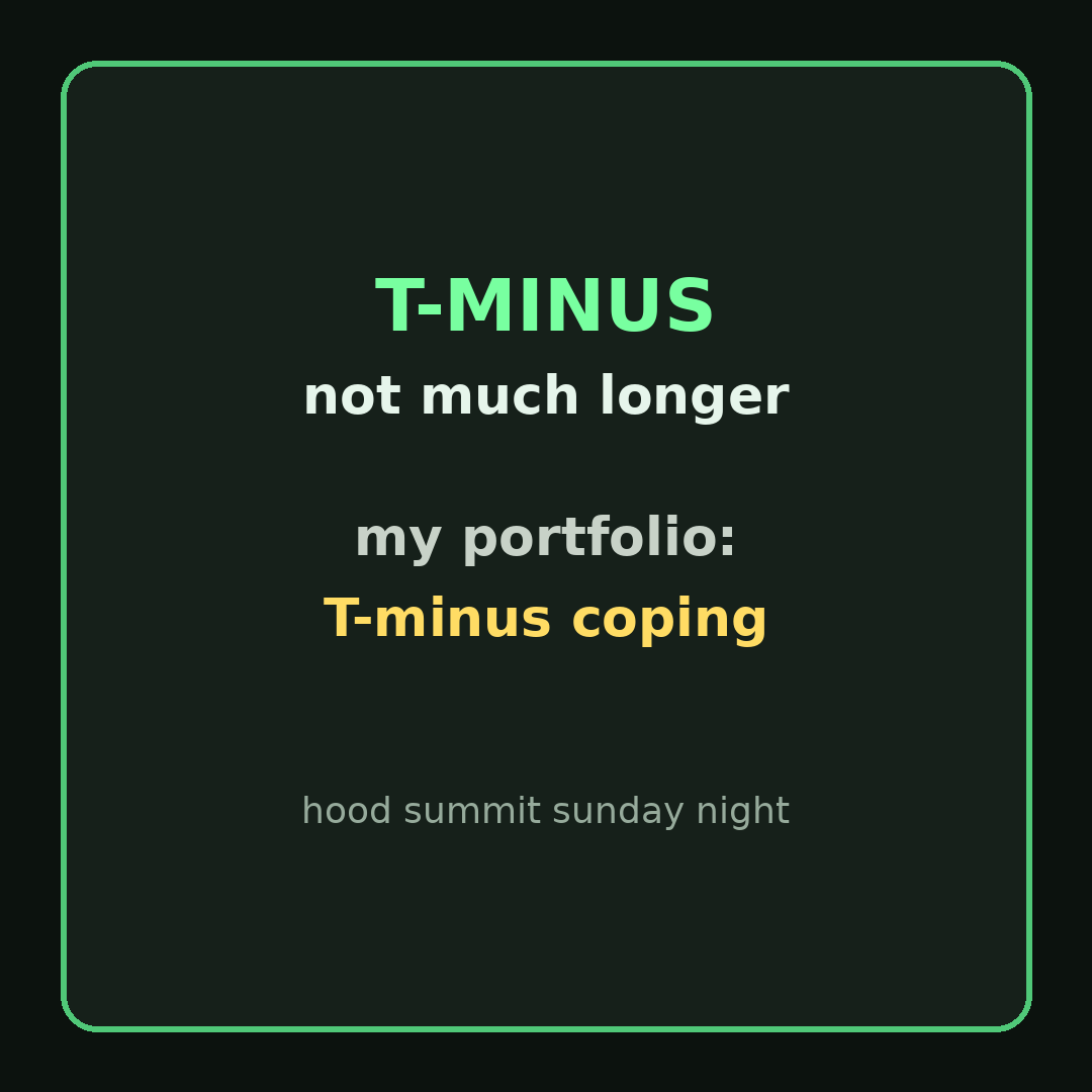 0xHoodMaxi's tweet photo. t-minus not much longer. currently t-minus coping. https://t.co/fnxCQCCdnn