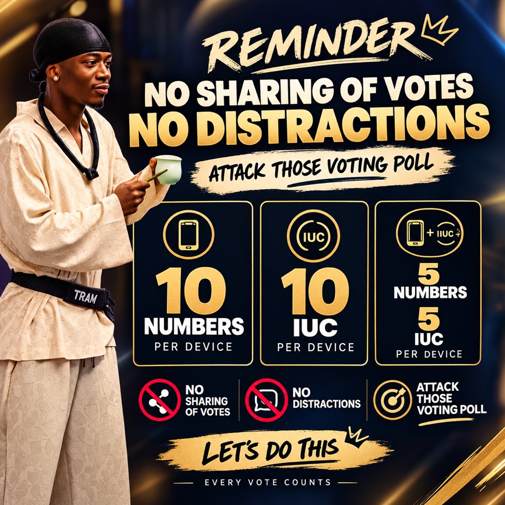 Trammani9's tweet photo. CALL TO ACTION 🚨

NO SHARING OF VOTES.
NO DISTRACTIONS.
NO COMPLACENCY.

Every vote matters. Every device counts. Every number must go where it matters.

10 NUMBERS • 10 IUC • 5 NUMBERS • 5 IUC PER DEVICE

We’re locked in. We’re focused. IT’S WAR. ⚔️

TRAMNATION, ATTACK THE POLL!
#Tram #BBNaija