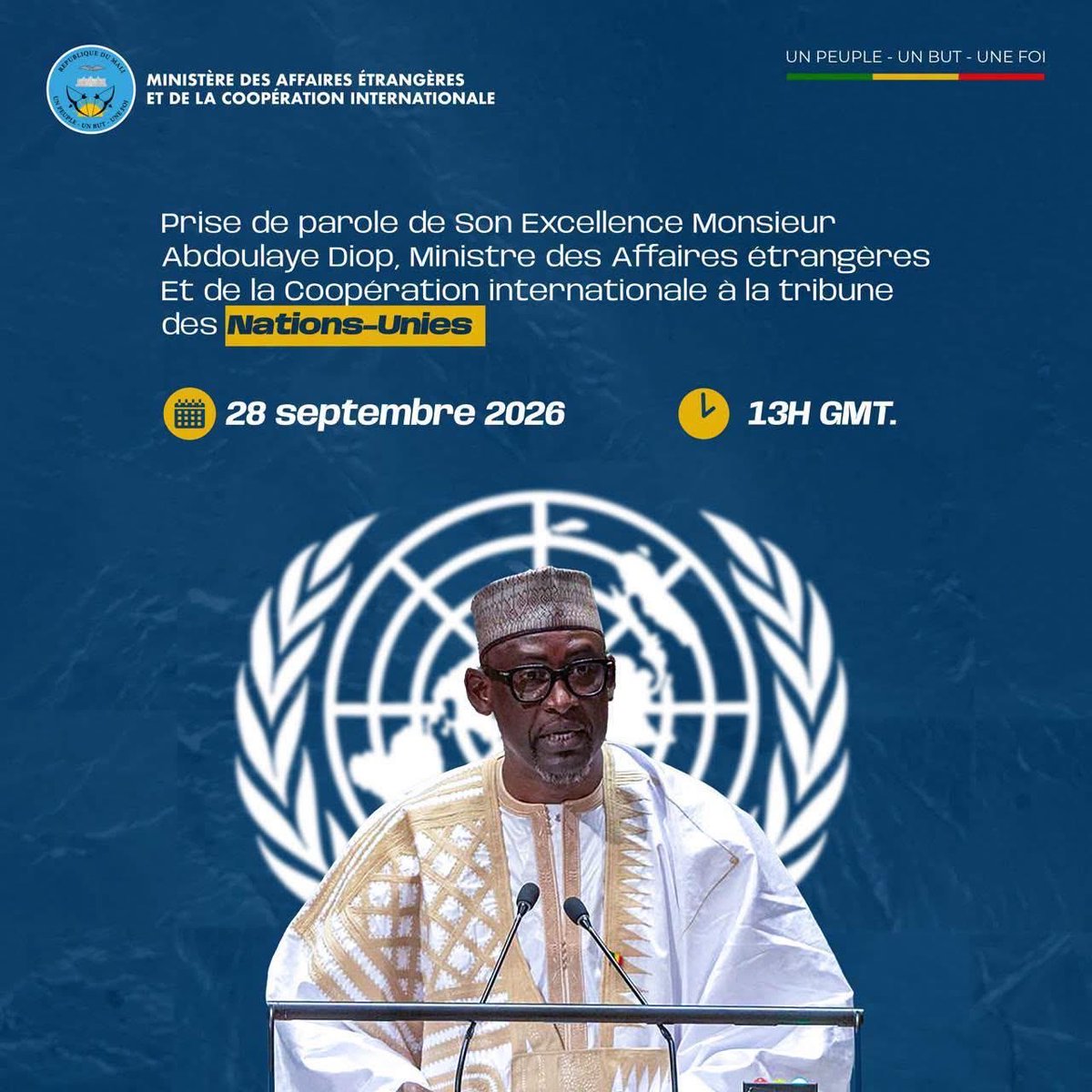 AbdoulayeDiop8's tweet photo. Je délivrerai à la tribune des Nations Unies, le lundi 28 septembre 2026 à 9 h (heure de New-York) /13h (GMT), le message du Mali, au nom de Son Excellence Le Général d’Armée @GoitaAssimi, Président de la Transition, Chef de l’Etat.

Le lien de diffusion en ligne:

https://t.co/hYz8plxDQH