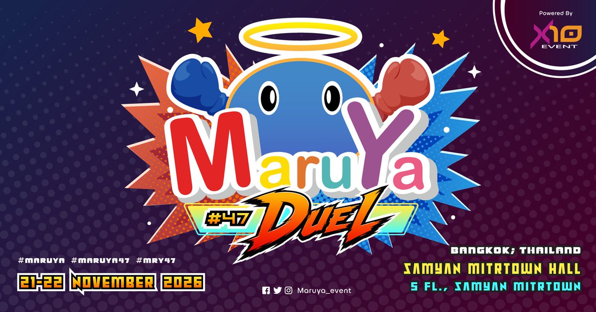 Maruya_Event's tweet photo. ⚔️ MARUYA #47 : DUEL — GET READY FOR THE NEXT BATTLE! 🔥

เตรียมตัวให้พร้อม! เมื่อความสนุกครั้งใหม่กำลังจะเปิดฉาก และเหล่าผู้กล้าจากทุกจักรวาลกำลังจะมารวมตัวกันอีกครั้ง!

ไม่ว่าคุณจะเป็นสายอนิเมะ มังงะ เกม คอสเพลย์ หรือไอดอล ถึงเวลาเตรียมตัวให้พร้อม แล้วมาร่วมสร้างสีสันในศึกแห่งความสนุกส่งท้ายปีไปด้วยกัน!

⚔️ MARUYA #47 : DUEL
📅 21–22 NOVEMBER 2026
📍 SAMYAN MITRTOWN HALL, 5 FL.
🏙️ SAMYAN MITRTOWN, BANGKOK

สองวันเต็มกับความสนุกที่กำลังรอทุกคนอยู่ แล้วพบกันในสนาม DUEL ครั้งนี้!
LET THE DUEL BEGIN! ⚡
#MARUYA #MARUYA47 #MRY47 #CosplayOK #ACG
