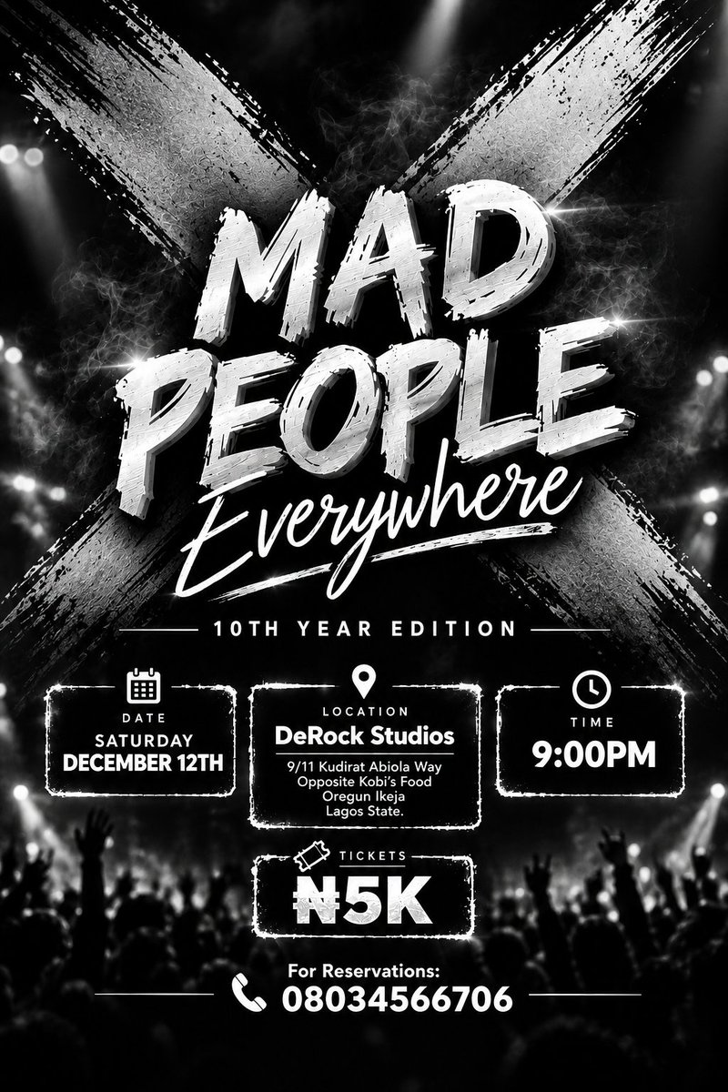 TOKConcepts's tweet photo. MAD PEOPLE EVERYWHERE IS BACK. 🖤🔥

This December, we’re bringing UNFILTERED ENERGY to Ikeja.

📅 Dec 12
📍 DeRock Studios, Oregun
⏰ 9PM
🎟️ ₦5K

Music. Madness. Good people. Zero filters.

Come MAD. Leave unforgettable. 🥂🔥

📞 08034566706

Who’s outside? 👀 https://t.co/sn6GNdqXQm