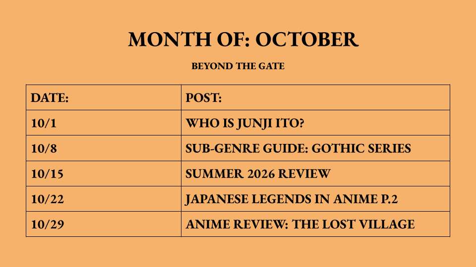 beyond_the_gate's tweet photo. October is coming up fast, which means we're sharing our monthly schedule. This is our last full month of posts before the end of the year, so we hope you're excited!
#anime #blog #animeblog #monthlyschedule https://t.co/l5XXW9RAfz