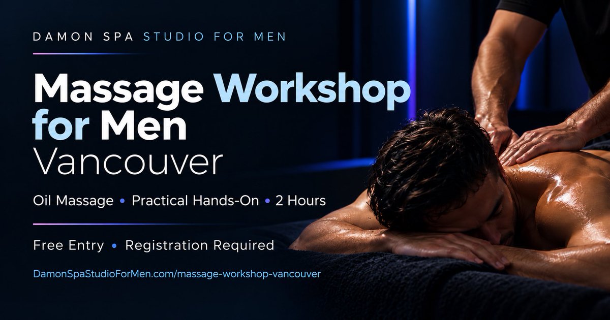 GaySpaVancouver's tweet photo. Tonight , Sunday Sep 27 , 7 PM , Practical 2 h
Oil Massage Workshop
at @GaySpaVancouver Studio for Men.
Free entrance.
Limited spots.
Register to get yours:
https://t.co/jBn0aeAxXz
•
#m2m #gaymassagevancouver #damonspastudioformen #massageworkshop #gayvancouver https://t.co/J5jqFaeWHi