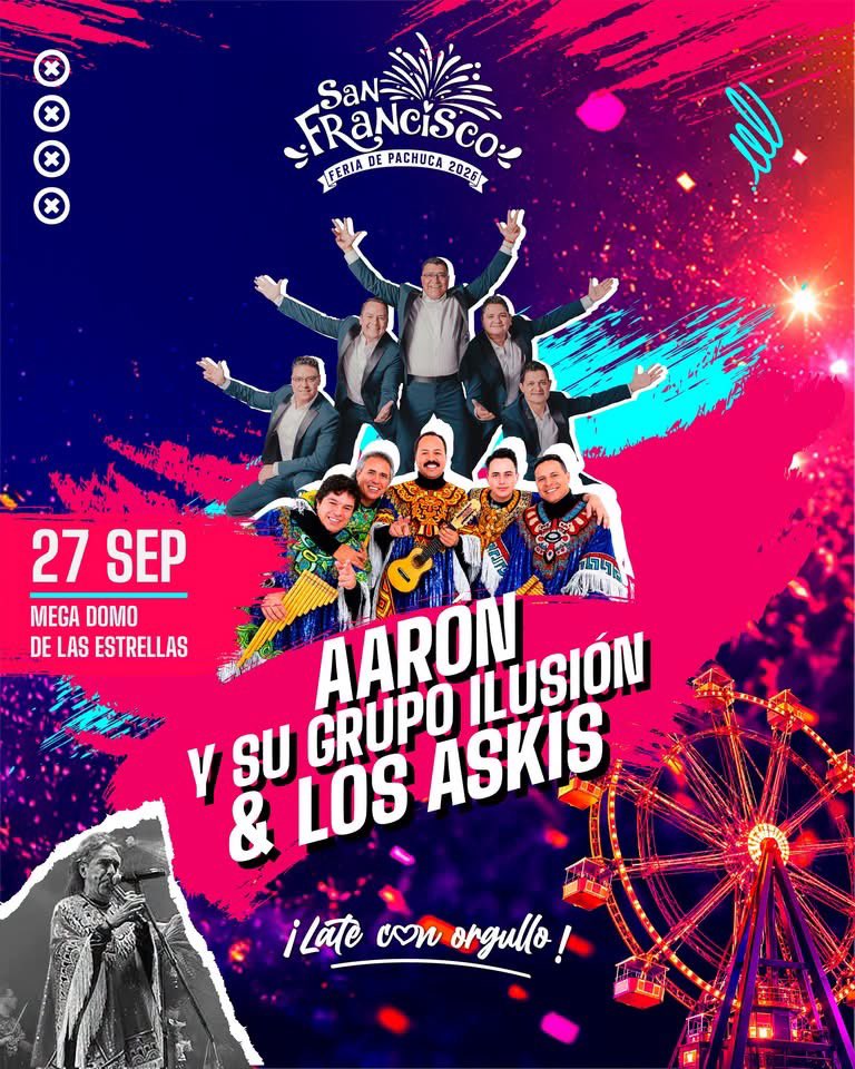 Transversal_hgo's tweet photo. 🎡🎶 ¡Hoy! No te pierdas la presentación de Aarón y su Grupo Ilusión y Los Askis en el Mega Domo de las Estrellas de la Feria De San Francisco Pachuca Hidalgo

🔗 https://t.co/KvLT8N4u3V

#Hidalgo #Pachuca #FSFP2026 #LateConOrgullo #EnTransversal 👈🏼 https://t.co/5hEVJj3jD1