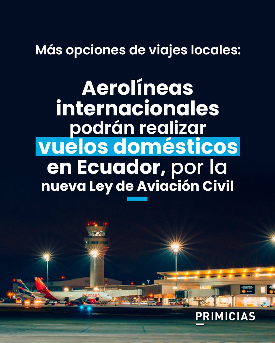 Primicias's tweet photo. La nueva Ley de Aviación Civil permite que empresas internacionales realicen vuelos en rutas locales, solicitando una autorización. Esto podría inyectar más dinamismo al sector, con lo que se espera que los precios bajen. https://t.co/adRl6v7qlM https://t.co/ZopUyBIJEU