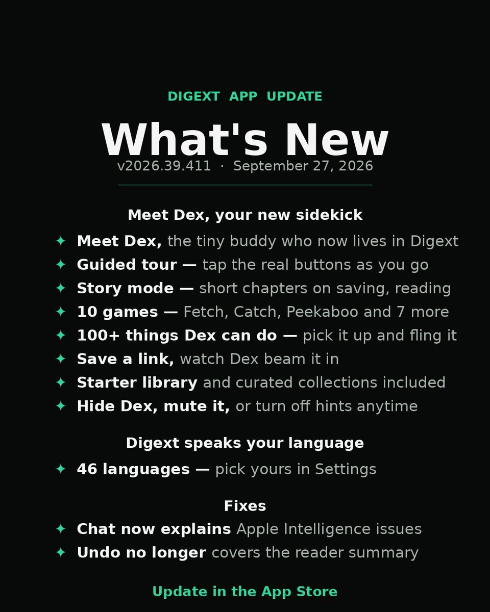 digext_app's tweet photo. Meet Dex. The tiny buddy who now lives in Digext.
It keeps the best bits of your internet. Copy anything from any app, paste it in, or share it straight to Digext. Find anything, in seconds.
Dex helps you, intelligently. It looks after you. It remembers you, and keeps that just between you two.
Everything it knows lives right on your phone, and it even works offline.
Come say hello to Dex, in the Digext app. Free on the App Store. Say hi today.
https://t.co/U31P54I9Wj

#MeetDex #Digext #iPhoneApps #VirtualPet #productivityapps